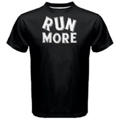 Run More - Men s Cotton Tee by FunnySaying