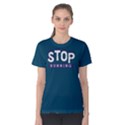 Stop running - Women s Cotton Tee View1