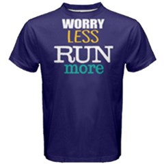 Worry Less Run More - Men s Cotton Tee by FunnySaying