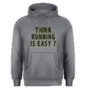 Think running is easy ? - Men s Pullover Hoodie View1