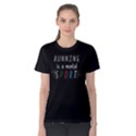 Running is a mental sport - Women s Cotton Tee View1