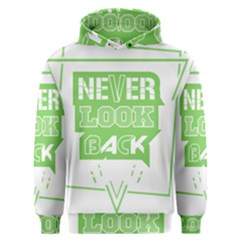 Never Look Back Men s Overhead Hoodie by Melcu